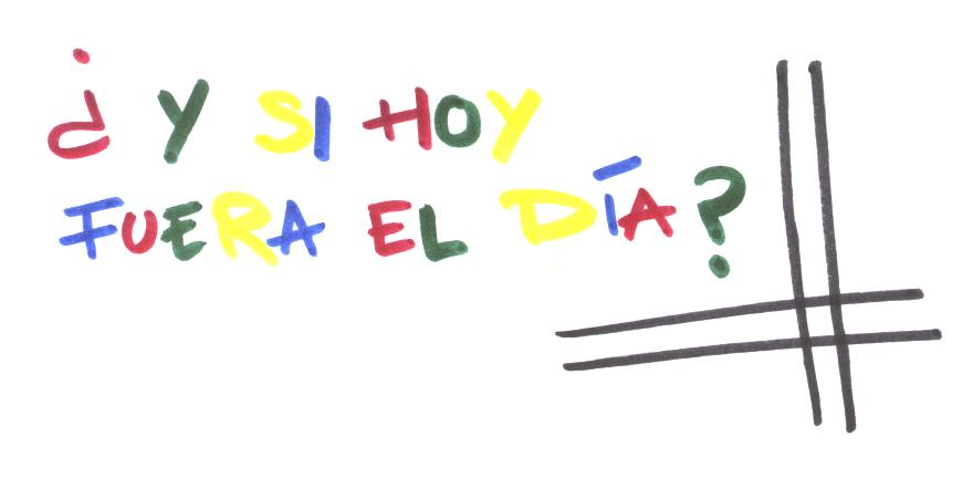 si hoy fuera el dia.jpg